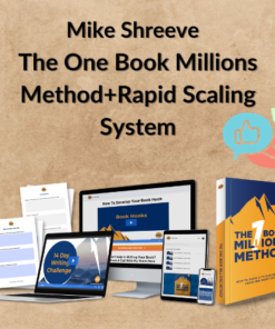 Mike Shreeve – The One Book Millions Method+Rapid Scaling System