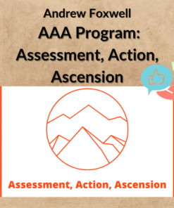 Andrew Foxwell – AAA Program: Assessment, Action, Ascension