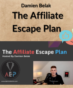 Damien Belak β The Affiliate Escape Plan