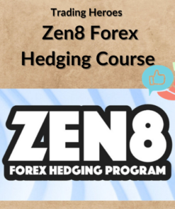 Trading Heroes – Zen8 Forex Hedging Course