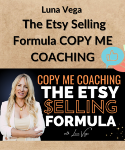 Luna Vega – The Etsy Selling Formula COPY ME COACHING