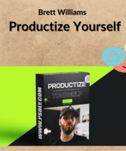 Brett Williams – Productize Yourself