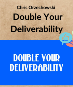 Chris Orzechowski – Double Your Deliverability