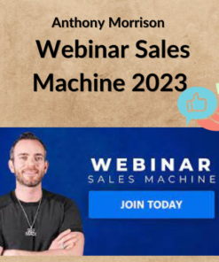 Anthony Morrison - Webinar Sales Machine 2023