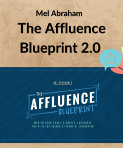 Mel Abraham – The Affluence Blueprint 2.0