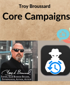 Troy Broussard – Core Campaigns
