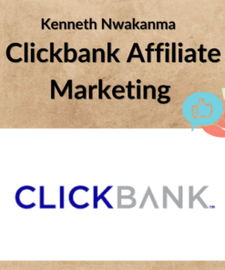 Kenneth Nwakanma – Clickbank Affiliate Marketing