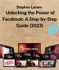 Stephen Larsen β Unlocking the Power of Facebook: A Step-by-Step Guide (2023)
