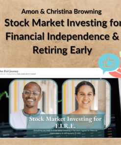 Amon & Christina Browning – Stock Market Investing for Financial Independence & Retiring Early