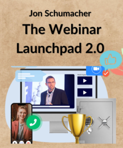 Jon Schumacher – The Webinar Launchpad 2.0