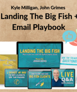 Kyle Milligan, John Grimes – Landing The Big Fish + Email Playbook
