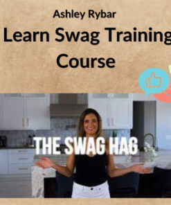 Ashley Rybar – Learn Swag Training Course