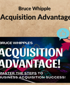 Bruce Whipple – Acquisition Advantage