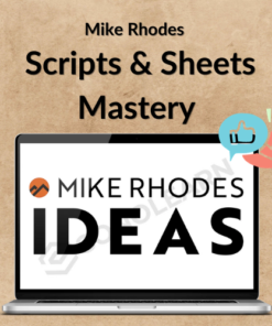 Mike Rhodes – Scripts & Sheets Mastery