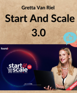 Gretta Van Riel – Start And Scale 3.0