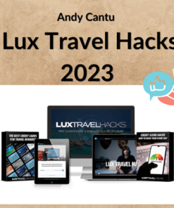 Andy Cantu – Lux Travel Hacks 2023
