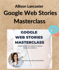Allison Lancaster – Google Web Stories Masterclass