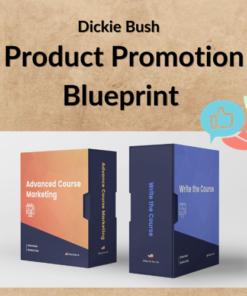 Dickie Bush – Product Promotion Blueprint