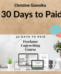 Christine Gomolka – 30 Days to Paid