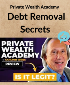 Private Wealth Academy – Debt Removal Secrets