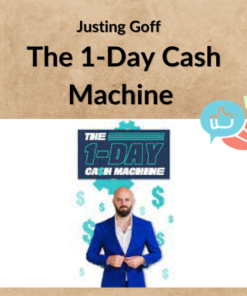 Justing Goff – The 1-Day Cash Machine
