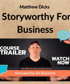Matthew Dicks – Storyworthy For Business