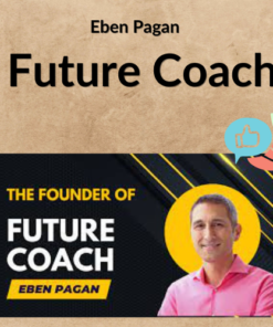 Eben Pagan – Future Coach
