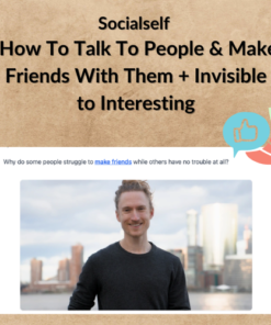 Socialself – How To Talk To People & Make Friends With Them + Invisible to Interesting