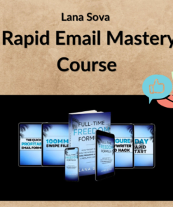 Lana Sova – Rapid Email Mastery Course