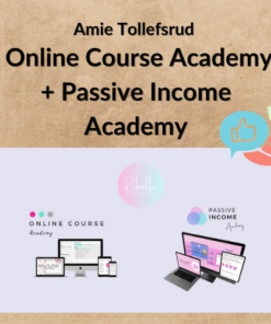 Amie Tollefsrud – Online Course Academy + Passive Income Academy