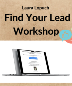 Laura Lopuch – Find Your Lead Workshop