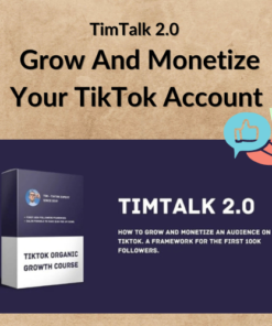 TimTalk 2.0 – Grow And Monetize Your TikTok Account
