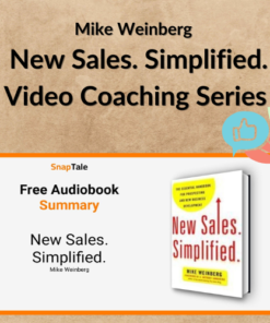 Mike Weinberg – New Sales. Simplified. Video Coaching Series