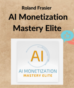 Roland Frasier – AI Monetization Mastery Elite
