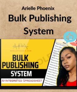 Arielle Phoenix – Bulk Publishing System