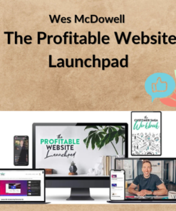 Wes McDowell – The Profitable Website Launchpad