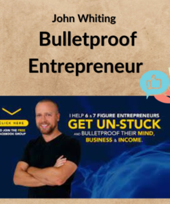 John Whiting – Bulletproof Entrepreneur