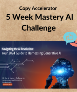 Copy Accelerator – 5 Week Mastery AI Challenge