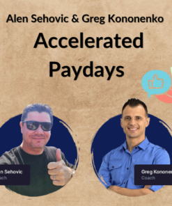 Alen Sehovic & Greg Kononenko – Accelerated Paydays