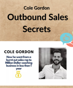 Cole Gordon – Outbound Sales Secrets