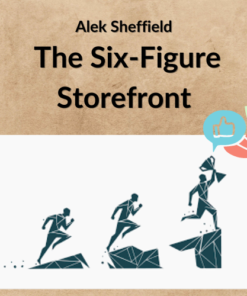Alek Sheffield – The Six-Figure Storefront
