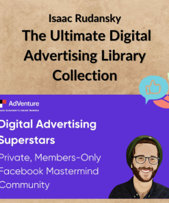 Isaac Rudansky – The Ultimate Digital Advertising Library Collection