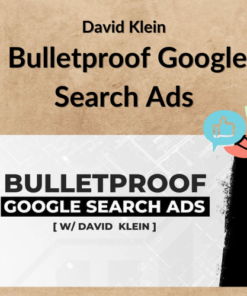 David Klein β Bulletproof Google Search Ads
