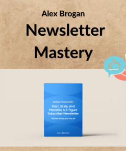 Alex Brogan – Newsletter Mastery
