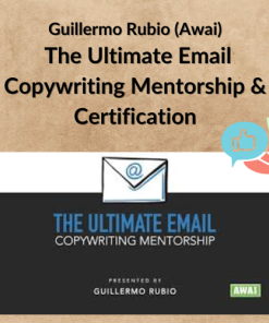 Guillermo Rubio (Awai) – The Ultimate Email Copywriting Mentorship & Certification