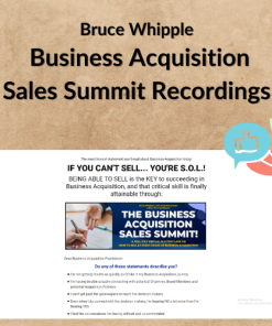Bruce Whipple – Business Acquisition Sales Summit Recordings