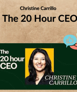 Christine Carrillo – The 20 Hour CEO