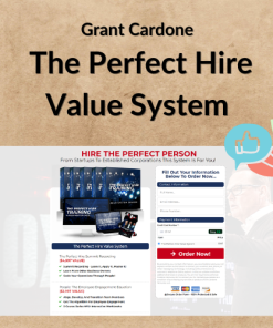 Grant Cardone- The Perfect Hire Value System