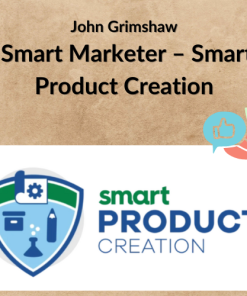 John Grimshaw Smart Marketer – Smart Product Creation