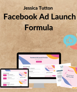 Jessica Tutton – Facebook Ad Launch Formula